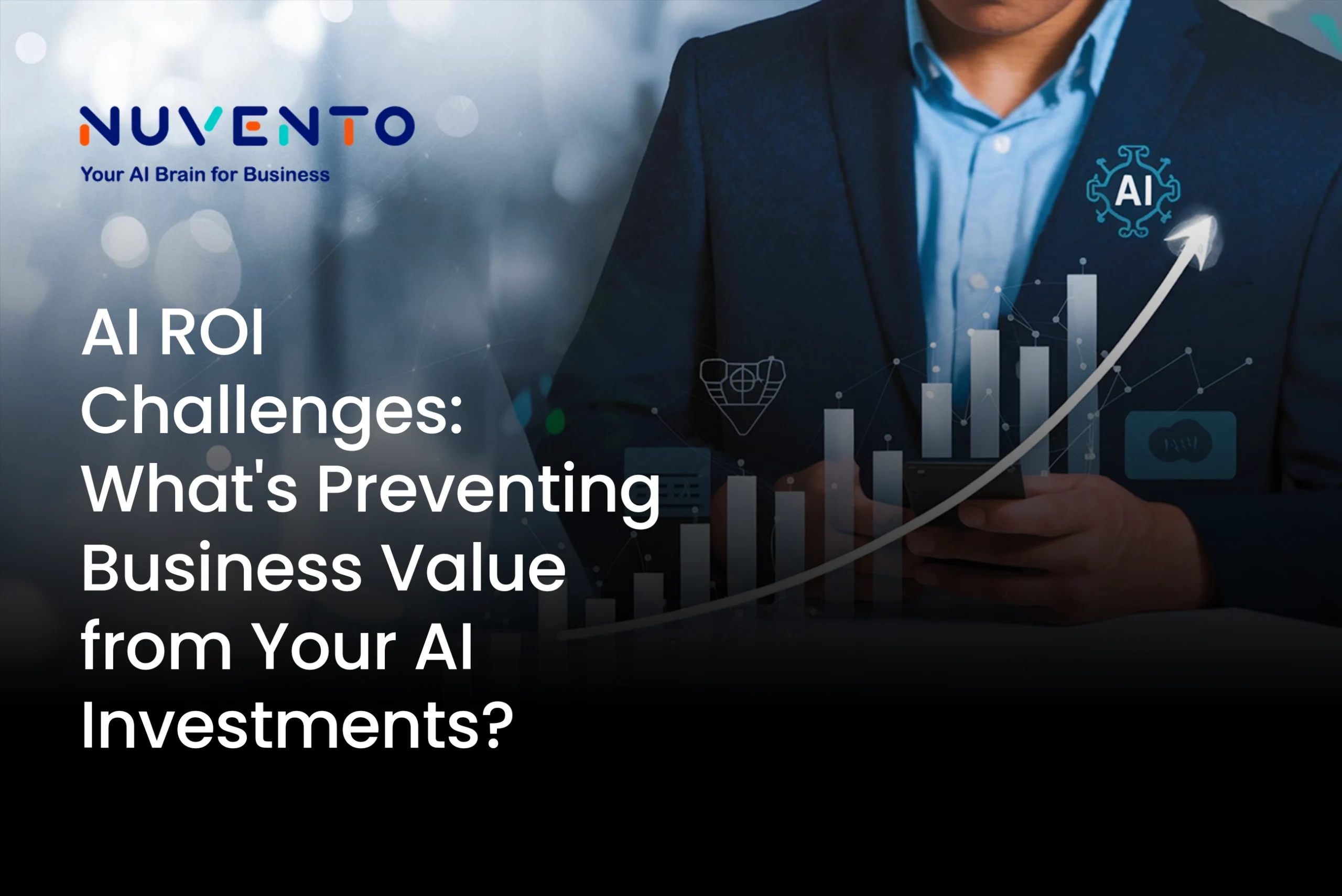 AI ROI Challenges: What's Blocking Your AI Investments?